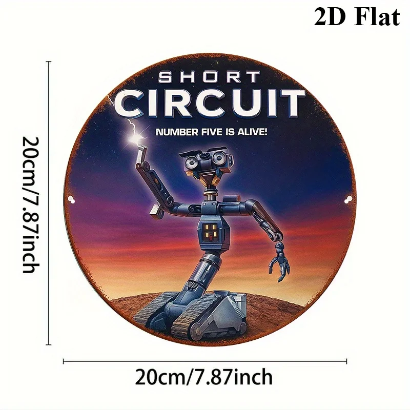 Round Aluminum Sign，Related to The Movie 'Short Circuit', Featuring The Johnny 5 Robot As a Retro Decorative Plaque