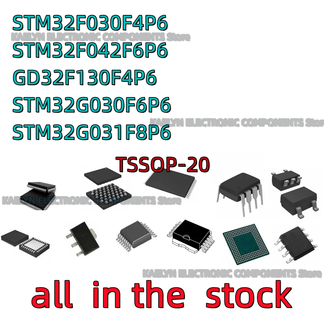 10PCS STM32F030F4P6 STM32F042F6P6 GD32F130F4P6 STM32G030F6P6 STM32G031F8P6  TSSOP20