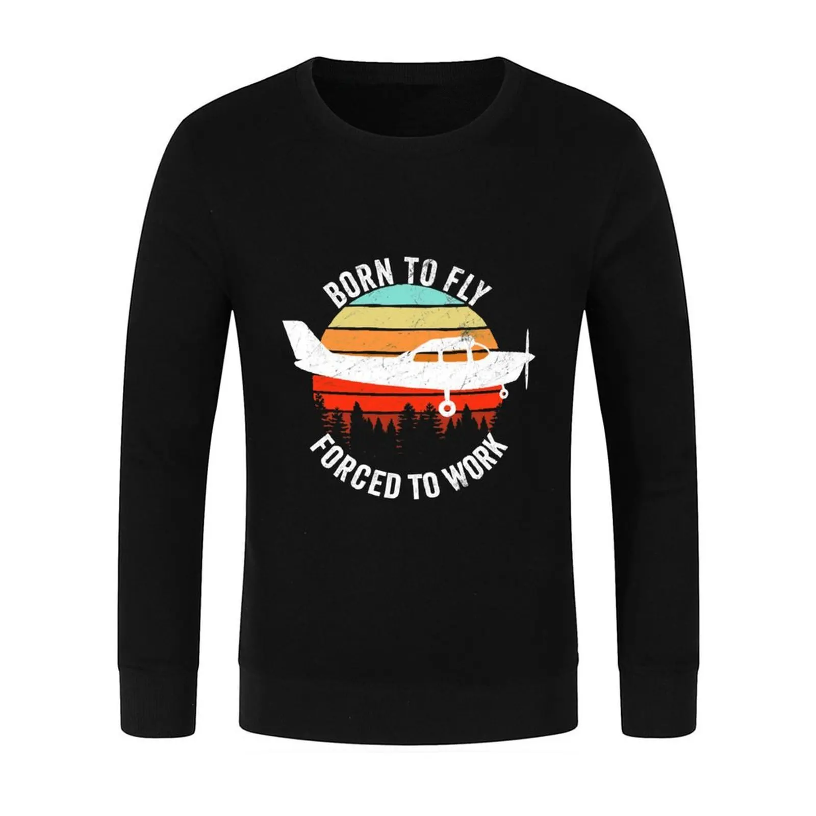 Pilot Airplane lover gift born to fly forced to work funny Pullover blouse korean clothes autumn oversize sweatshirts