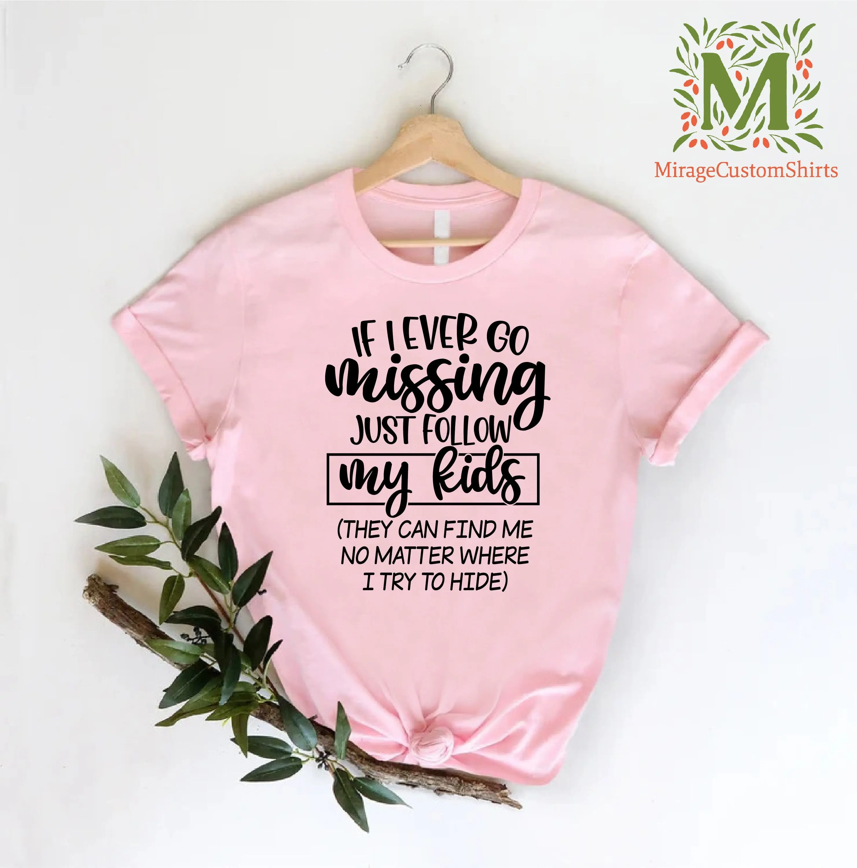 Funny Mom T Shirt Mothers Day Sarcastic Mama Life Mommy If I Ever Go Missing Just Follow My Kids