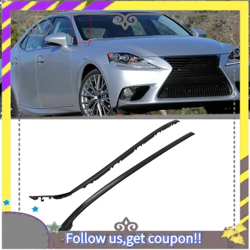 L38A-1Pair Windshield Pillar Molding With Clips Kit For Lexus Is IS200D IS250 IS300 IS350 2006-2013 75552-53020 75551-53020