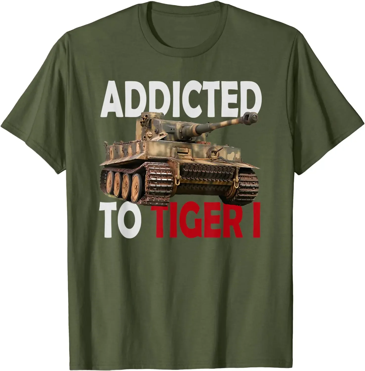 Addicted To Tiger  Panzer  Army Tank T-Shirt. Summer Cotton O-Neck Short Sleeve Mens T Shirt New S-3XL