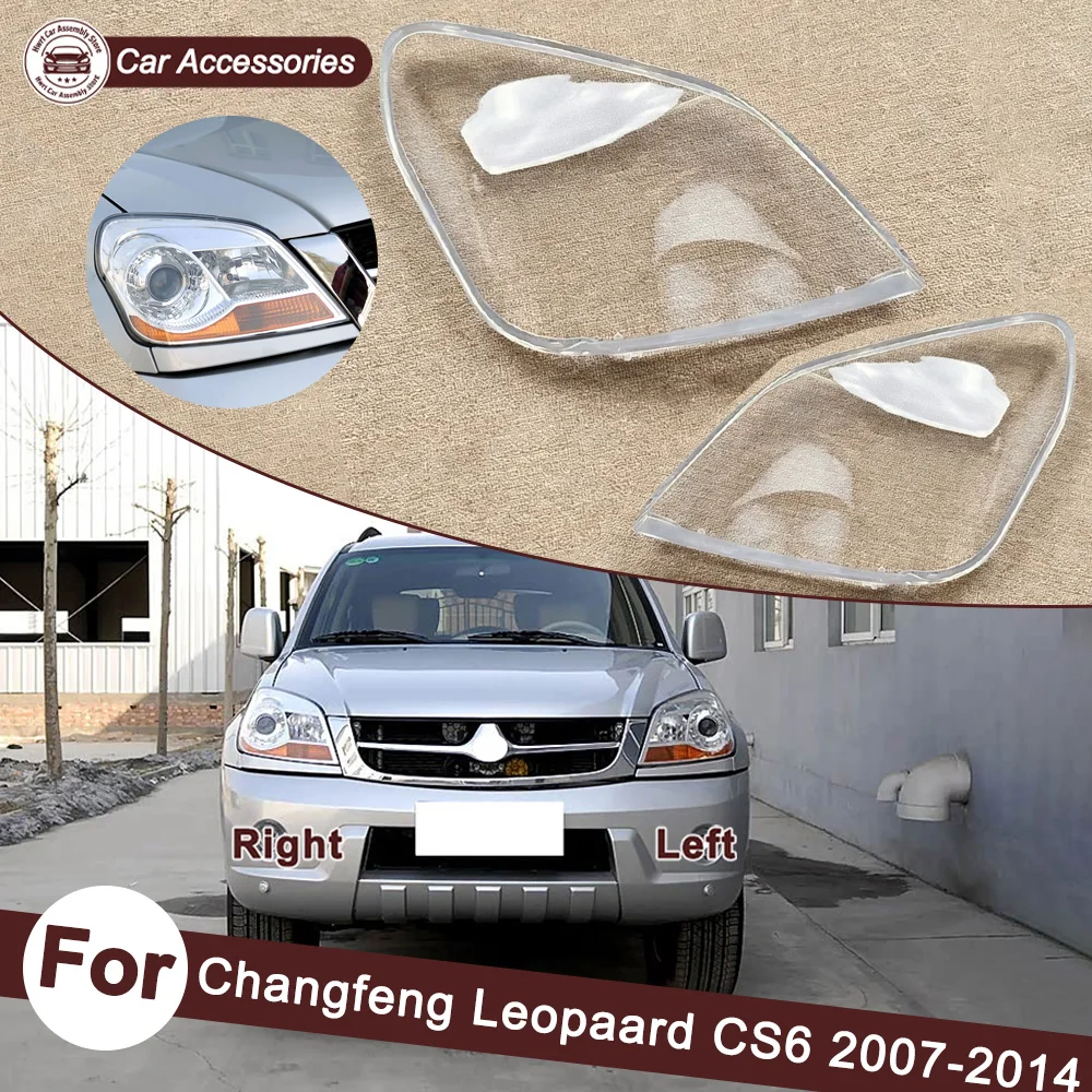 

Headlight Lens Cover Transparent Lampshade 2007-2014 For Changfeng Leopaard CS6 Headlamp Shell Plexiglass Auto Replacement Parts