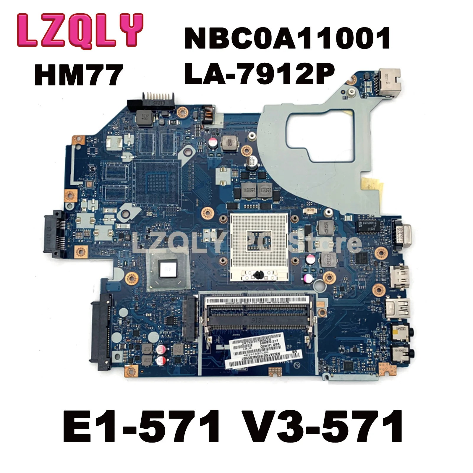 

LZQLY For Acer NV56R E1-571 V3-571 Laptop Motherboard NBC0A11001 Q5WV1 LA-7912P HM77 GMA HD 4000 DDR3 Support I3 I5 I7