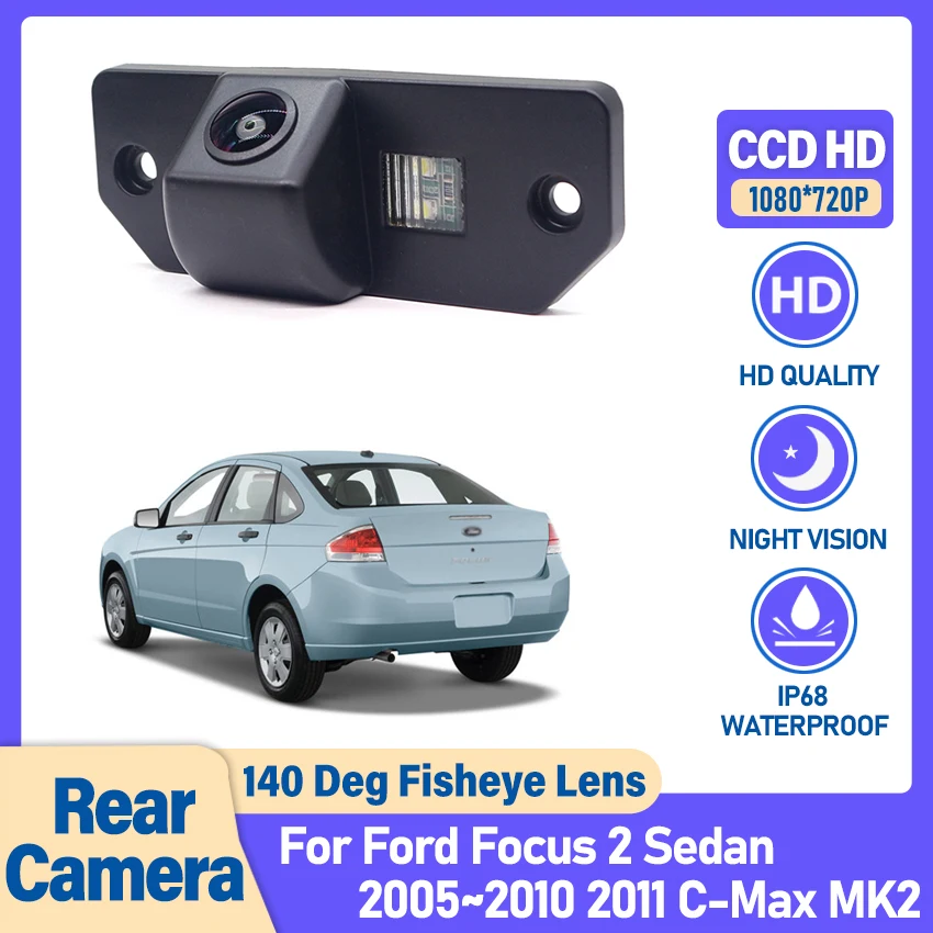 Автомобильная камера заднего вида HD 1080P с углом обзора 140 градусов для Ford Focus 2 Sedan 2005~2010 2011 C-Max MK2, CVBS CCD, ночное видение Starlight