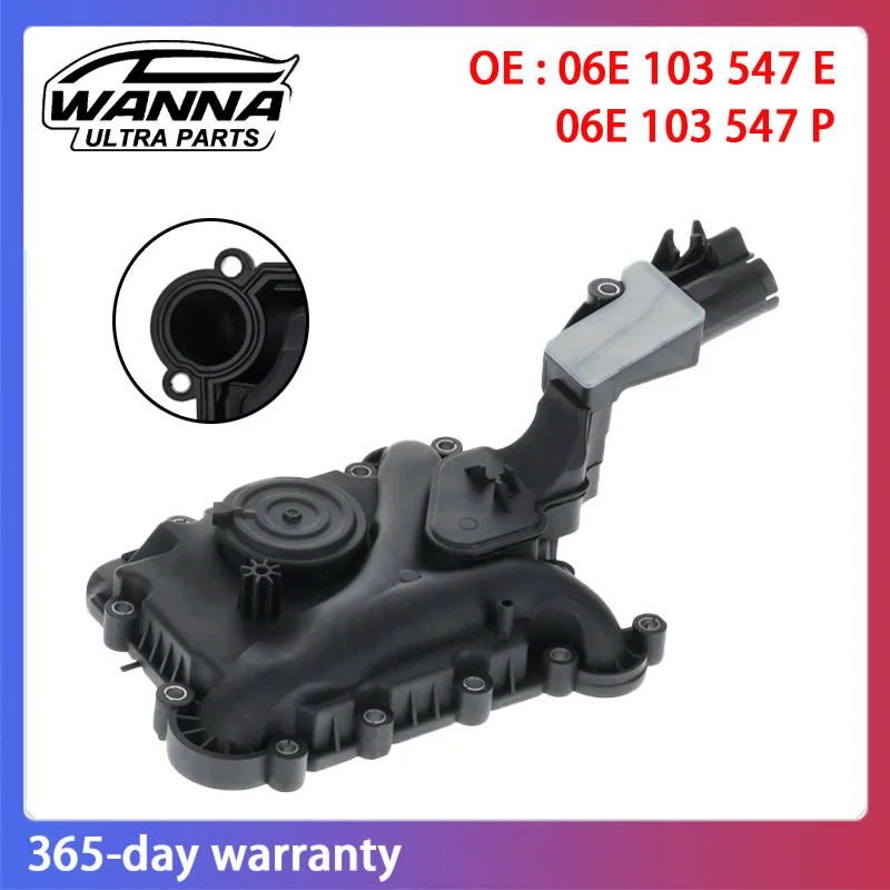 

OE 06E103547E 06E103547P Oil Separator Crankcase Vent Valve For VW Touareg For Audi Q5 A6 C6 A5 Q7 06E 103 547 E