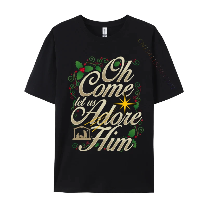 Oh Come Let Us Adore Him Nativity Christian Christmas T-Shirt Family 100% Cotton Round Neck Men Tops & Tees Sweatshirts