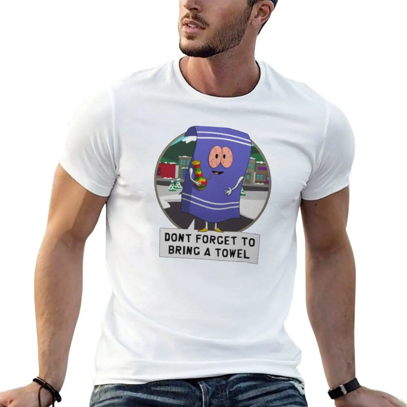 Towelie Don't gorget to bring with a T-Shirt cotton t shirt man t shirt for man 100 percent cotton cotton tshirt 100% T-shirt