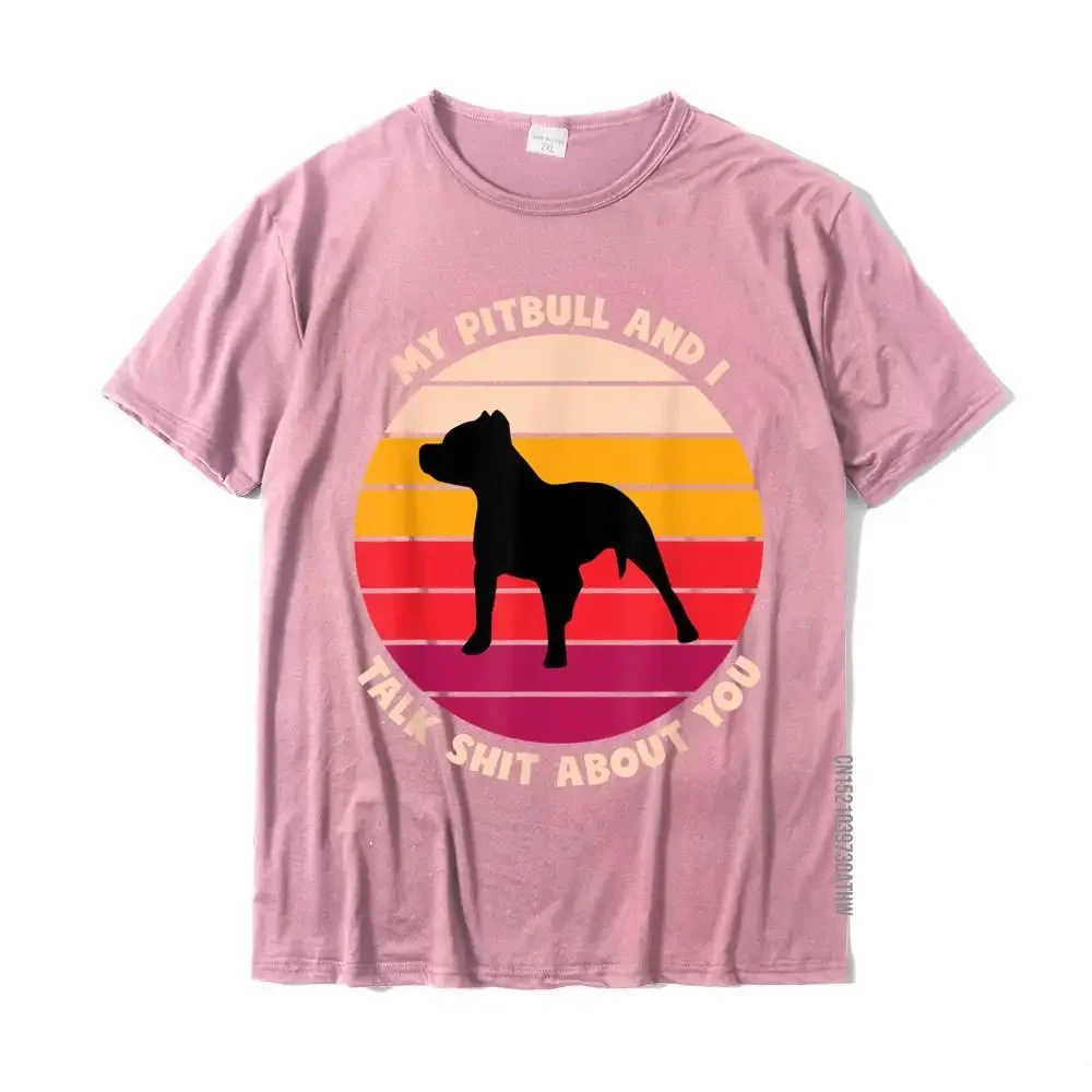 Camiseta Slim Fit Pitbull masculina, engraçado cachorro, Tops Harajuku, T de algodão, T gráfico, meu Pitbull e eu falamos sobre você