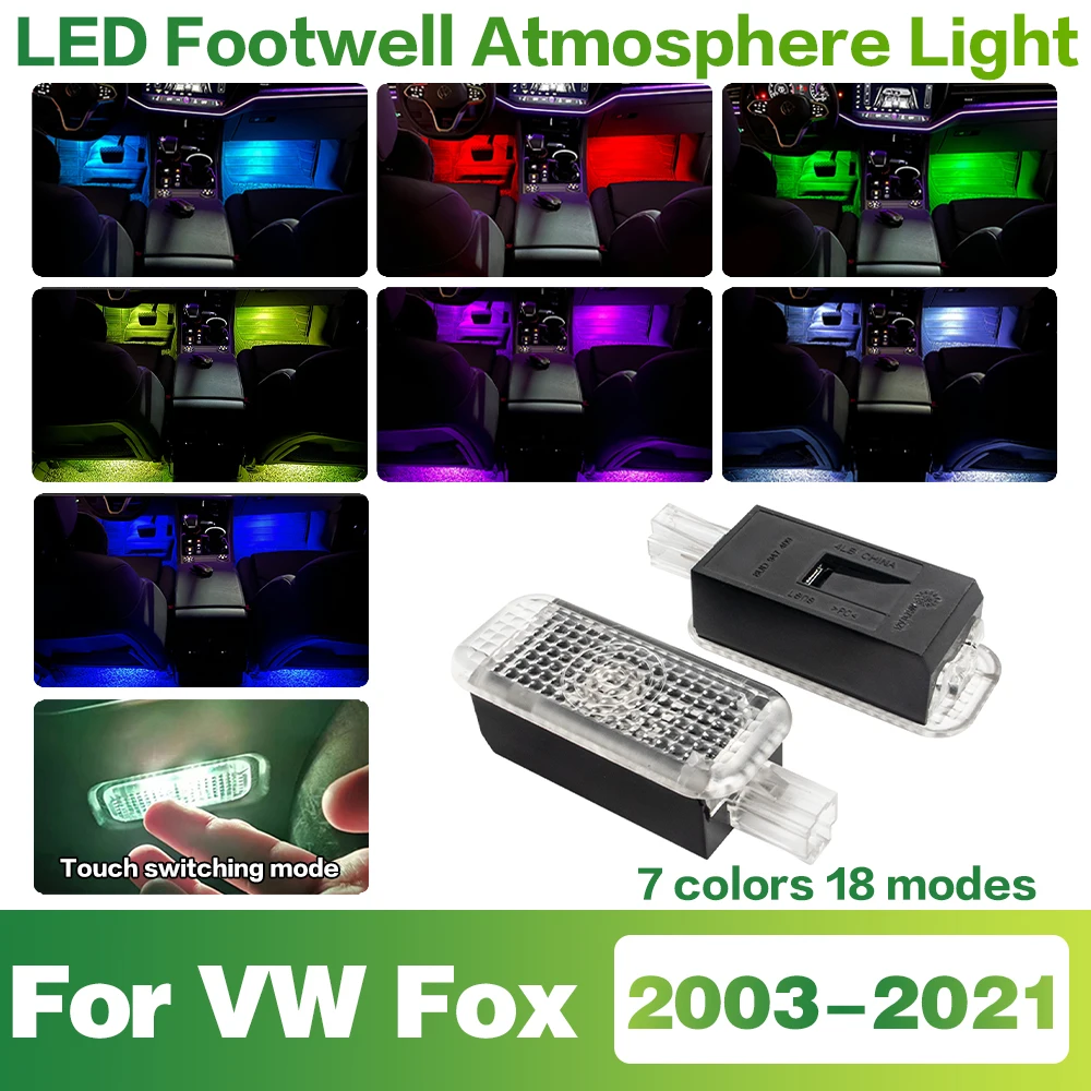

LED Car Footwell Light Interior Decoration Atmosphere Lamp Accessories For VW Fox 2003 2004 2005 2006 2007 2008 2009 2010-2021