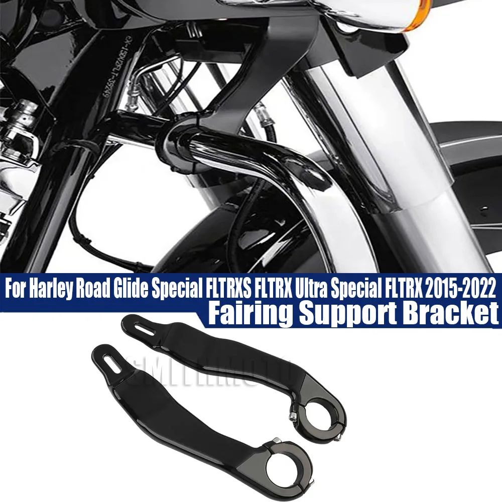 

For Harley Road Glide Special FLTRXS FLTRX Ultra Special FLTRX 2015-2022 Motorcycle Fairing Support Bracket Clamps