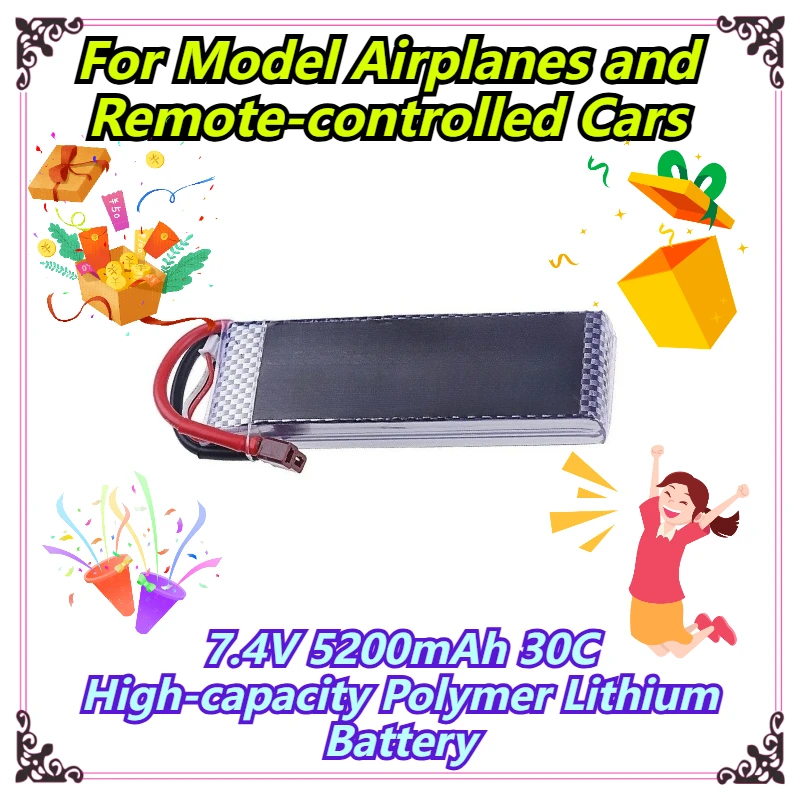 

7.4V 5200mAh 30C High-capacity Polymer Lithium Battery For Model Airplanes and Remote-controlled Cars