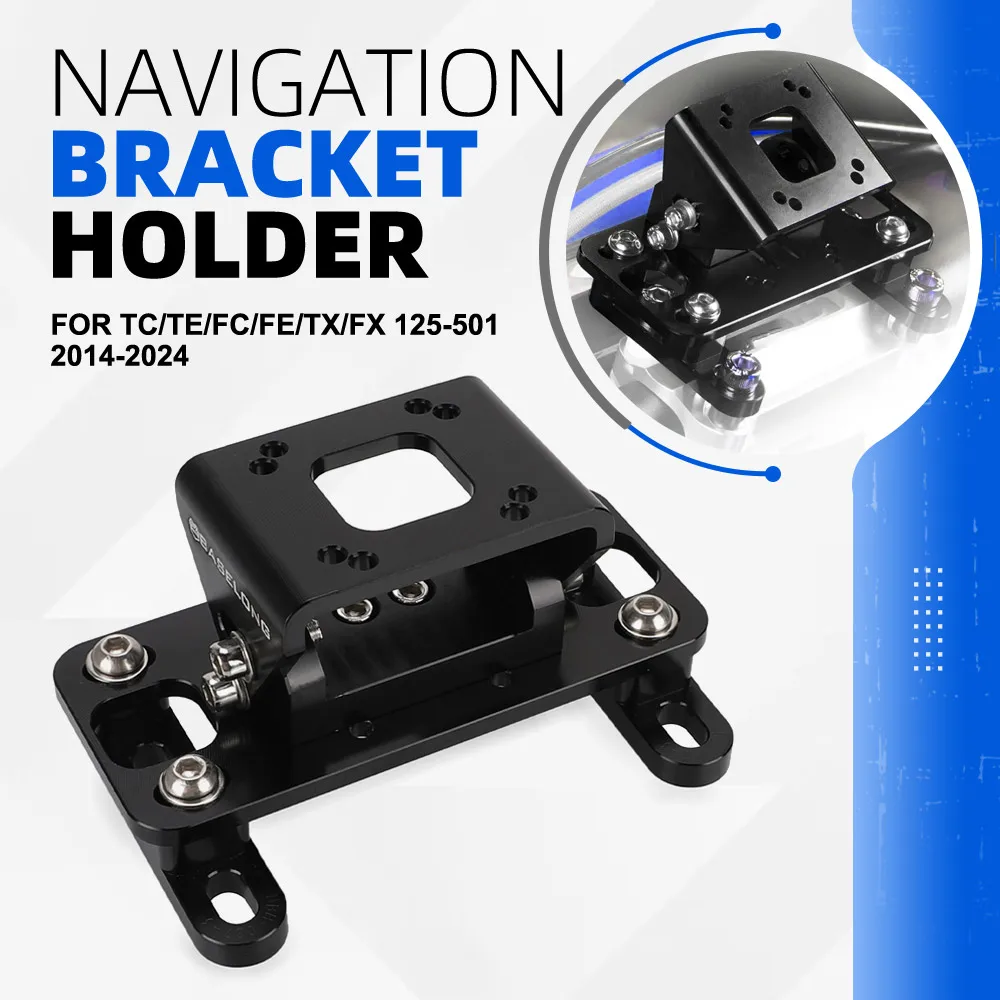 

GPS Mount Bracket For Husqvarna TC/TE/FC/FE/TX/FX 125-501 2014-2018 2019 2020 2021 2022 2023 2024 Motorcycle Navigation Holder