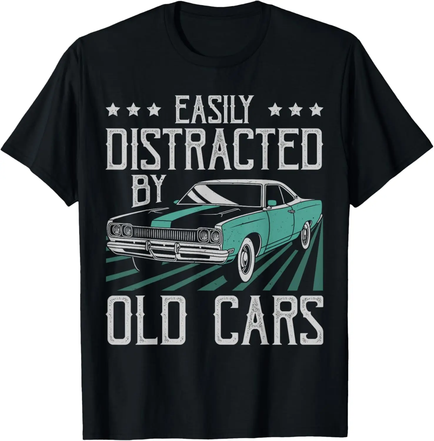 

Easily Distracted By Old Cars Funny Vintage Classic Car Guy T-Shirt