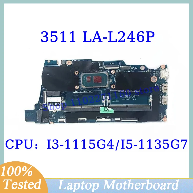 CN-0RJTDW CN-0CNN1C CN-0XMF7W For Dell 3511 With I3-1115G4/I5-1135G7 CPU Mainboard LA-L246P Laptop Motherboard 100% Working Well