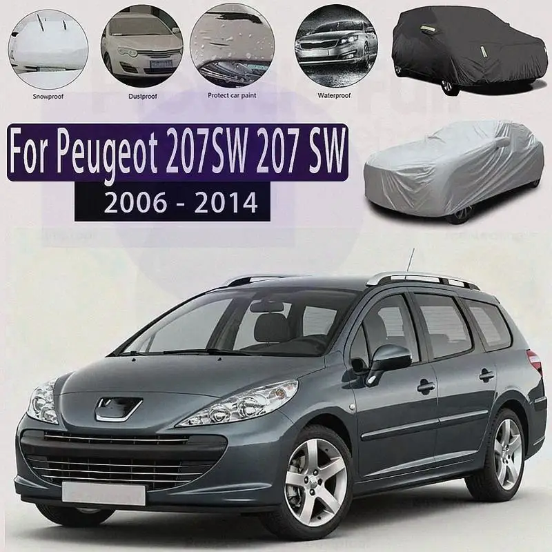 

For Outdoor Protection Waterproof Dustproof Full for Peugeot 207SW 2006-2014 Car Covers
