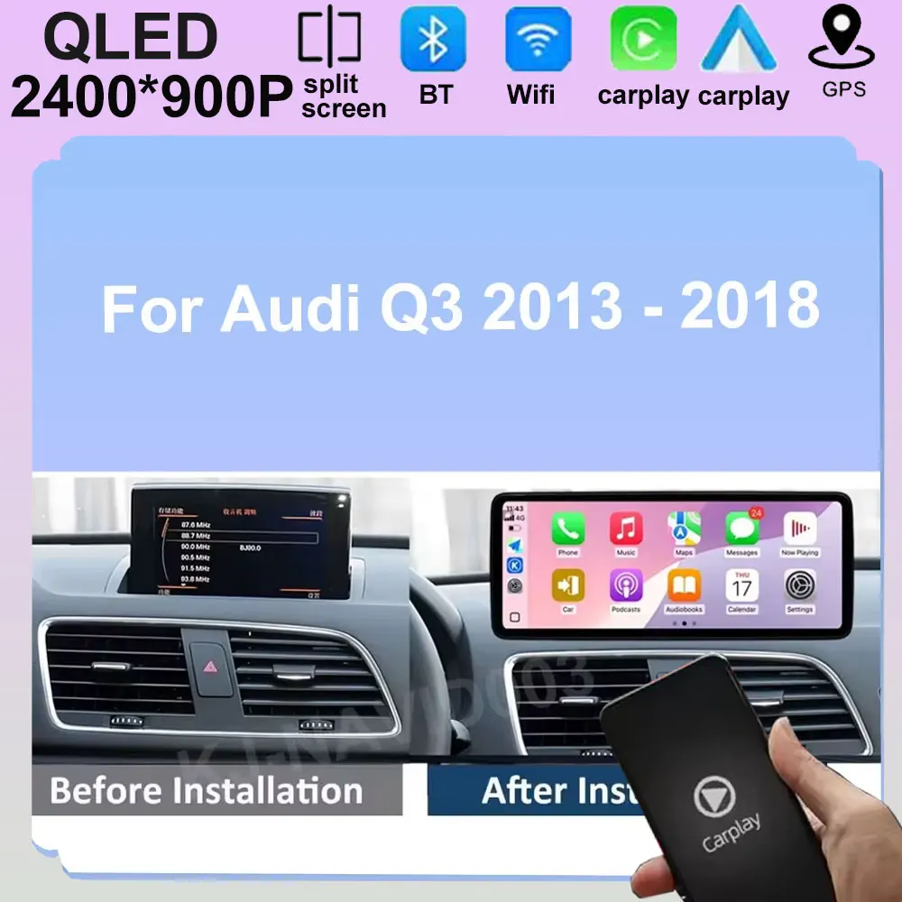 2400*900P QLED Screen Wireless CarPlay Android Auto For Audi Q3 2013 - 2018 Car Multimedia Radio GPS Navigation 4G+WIFI BT SWC