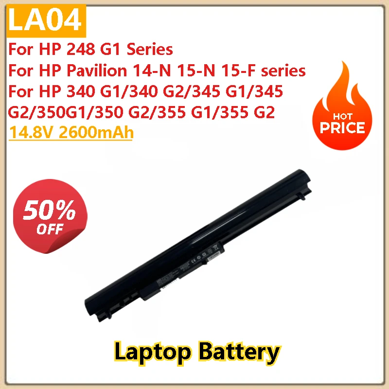 

Brand New 14.8V 2600mAh LA04 High Quality Laptop Battery For HP 248 340 345 350 355 G1 G2 15-F G14 HSTNN-YB5M