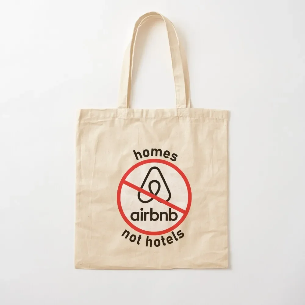 

Anti Airbnb Houses not hotels Tote Bag reusable shopping bag Shopper handbag hand bags Tote Bag