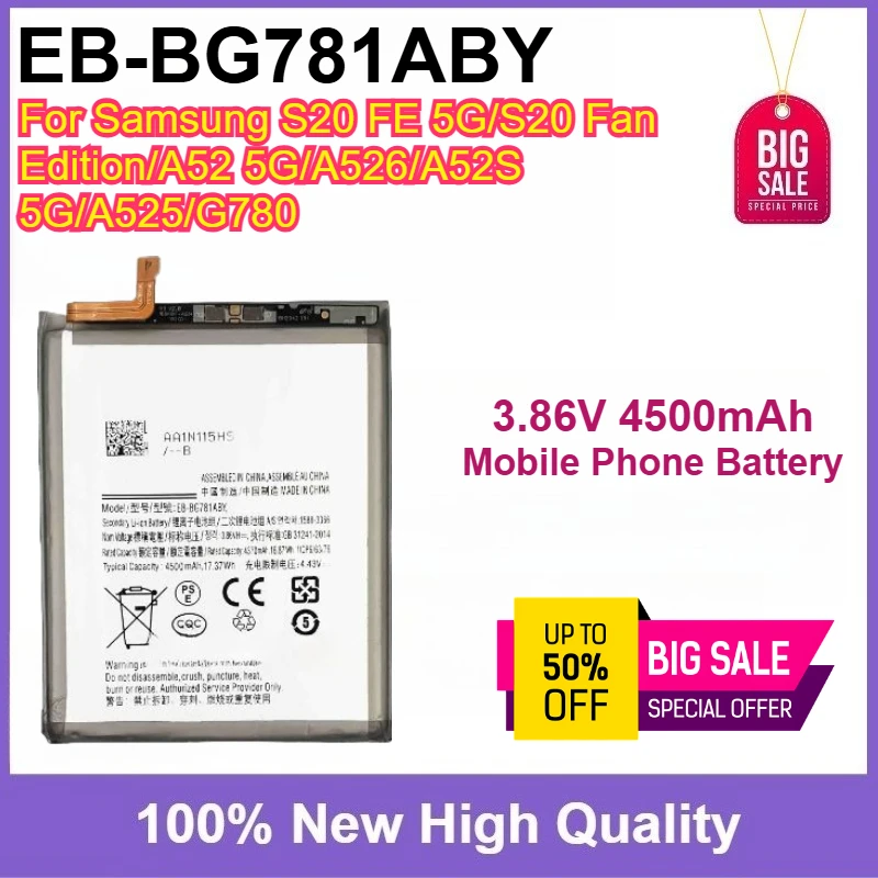

100% New Phone Battery EB-BG781ABY 3.86V 4500mAh For Samsung S20 FE 5G/S20 Fan Edition/A52 5G/A526/A52S 5G/A525/G780 Battery