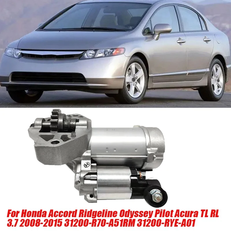 

Автомобильный стартер 31200-R70-A51 для Honda Accord Ridgeline Odyssey Pilot Acura TL RL 3,7 2008-2015 R70A51 31200-RYE-A01 запчасти