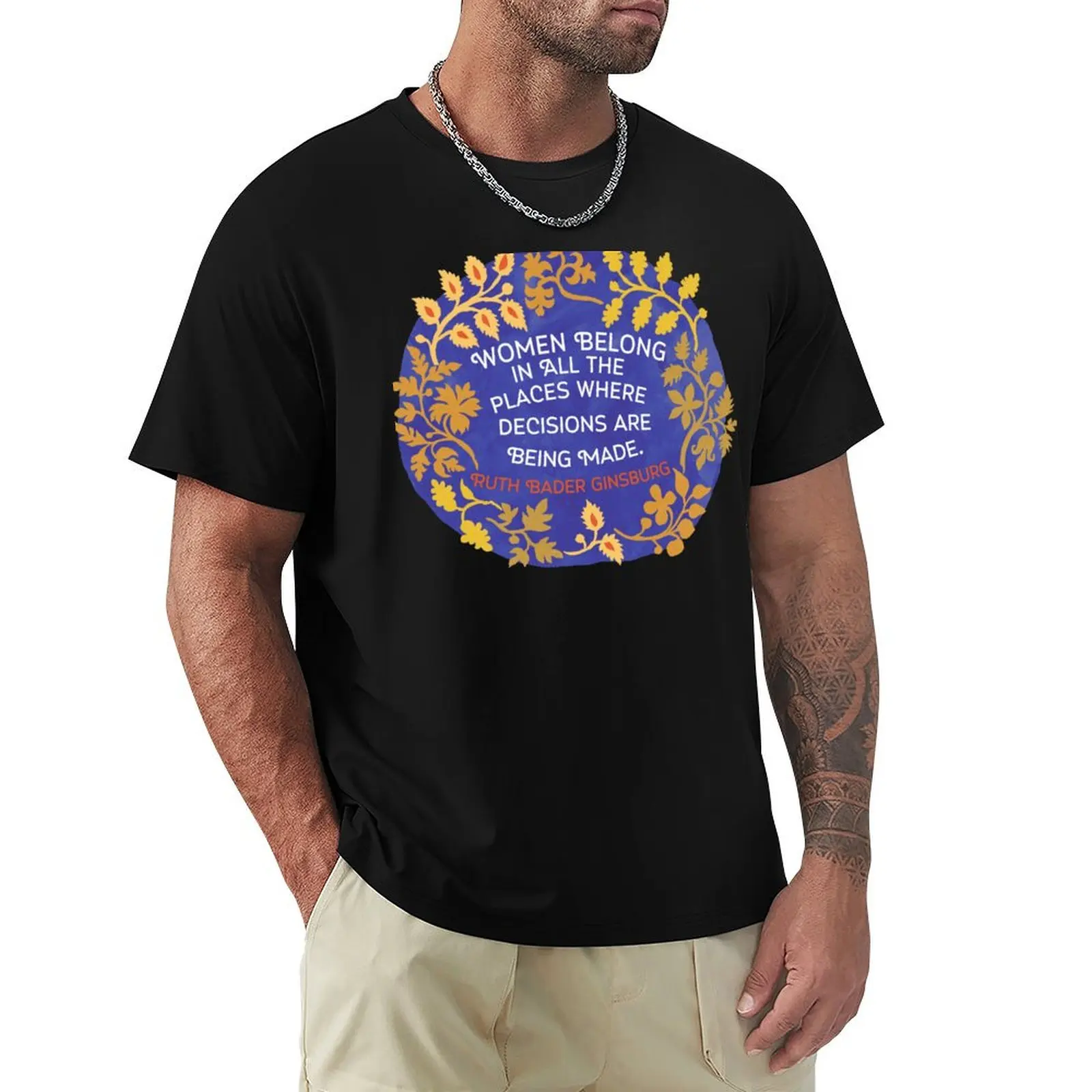 

Women Belong In All The Places Where Decisions Are Being Made, Ruth Bader Ginsburg T-Shirt korean fashion T-shirt men