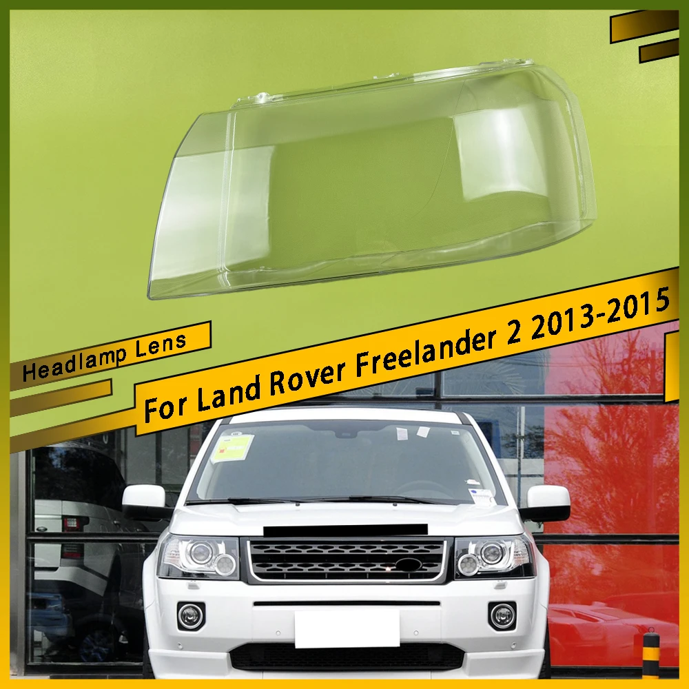 

Headlamp Light Case Transparent Lampshade Lamp Shell Headlight Lens Glass Cover For Land Rover Freelander 2 2013 2014 2015