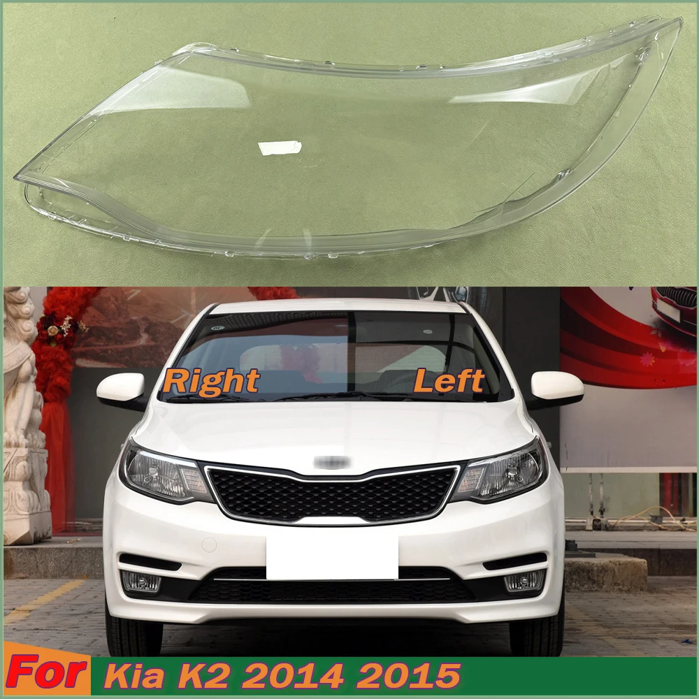 

For Kia K2 2014 2015 Front Headlight Shell Transparent Headlamp Cover Lamp Shade Plexiglass Replace Original Lampshdade