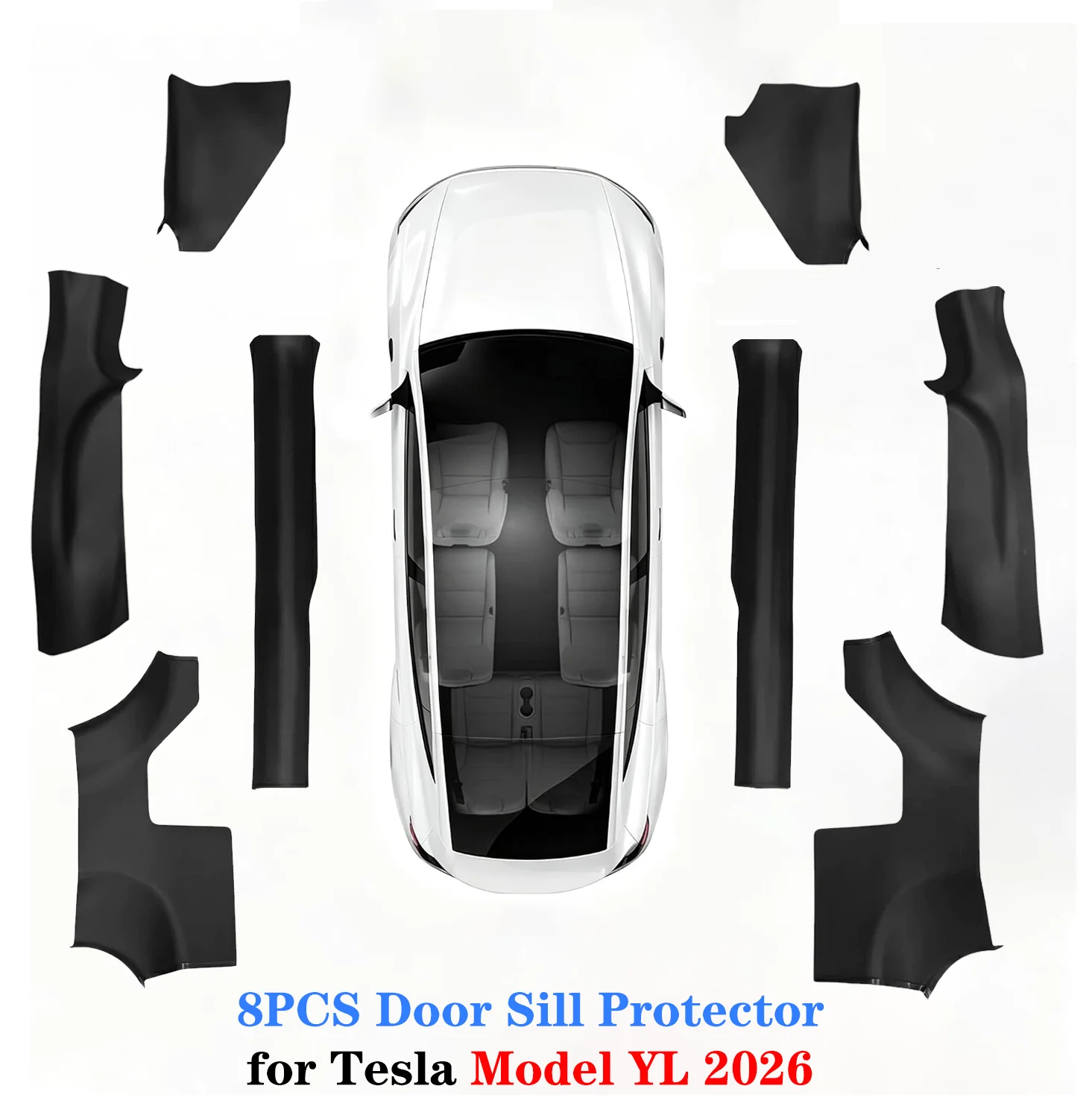 8PCS Door Sill Protector For Tesla Model YL 2026 Front and Rear Door Sill Scuff Plate Guard Stay Clean Original Size TPE LHD