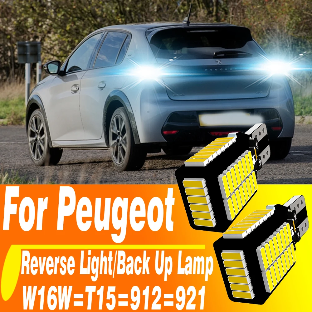 

2 шт. W16W T15 921 светодиодный задний фонарь Canbus, автомобильная лампа 912, резервная лампа для Peugeot 2008 208 3008 308 SW 4008 5008 508 RCZ 2010-2015