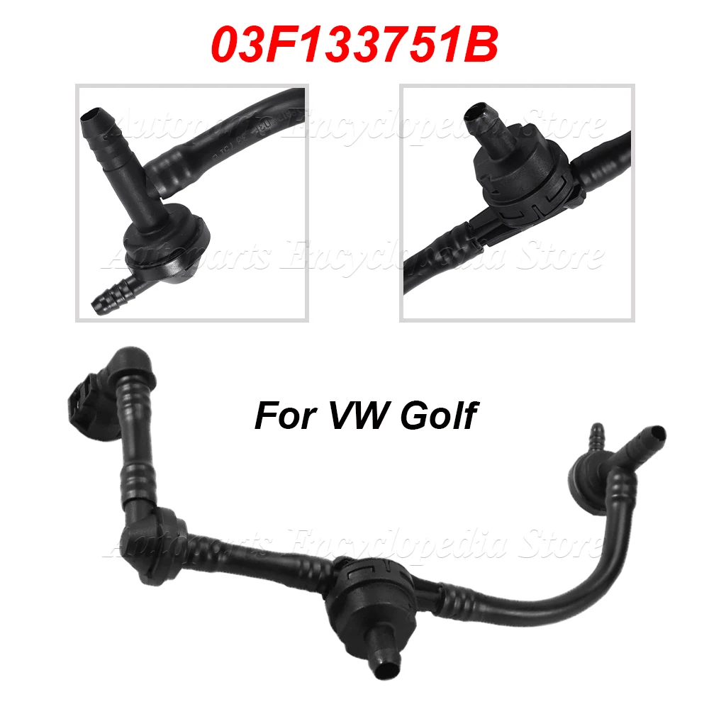

Fit For VW Golf Water Pipe Auto Accessories 03F133751B Car Engine Breather Pipe Vacuum Hose