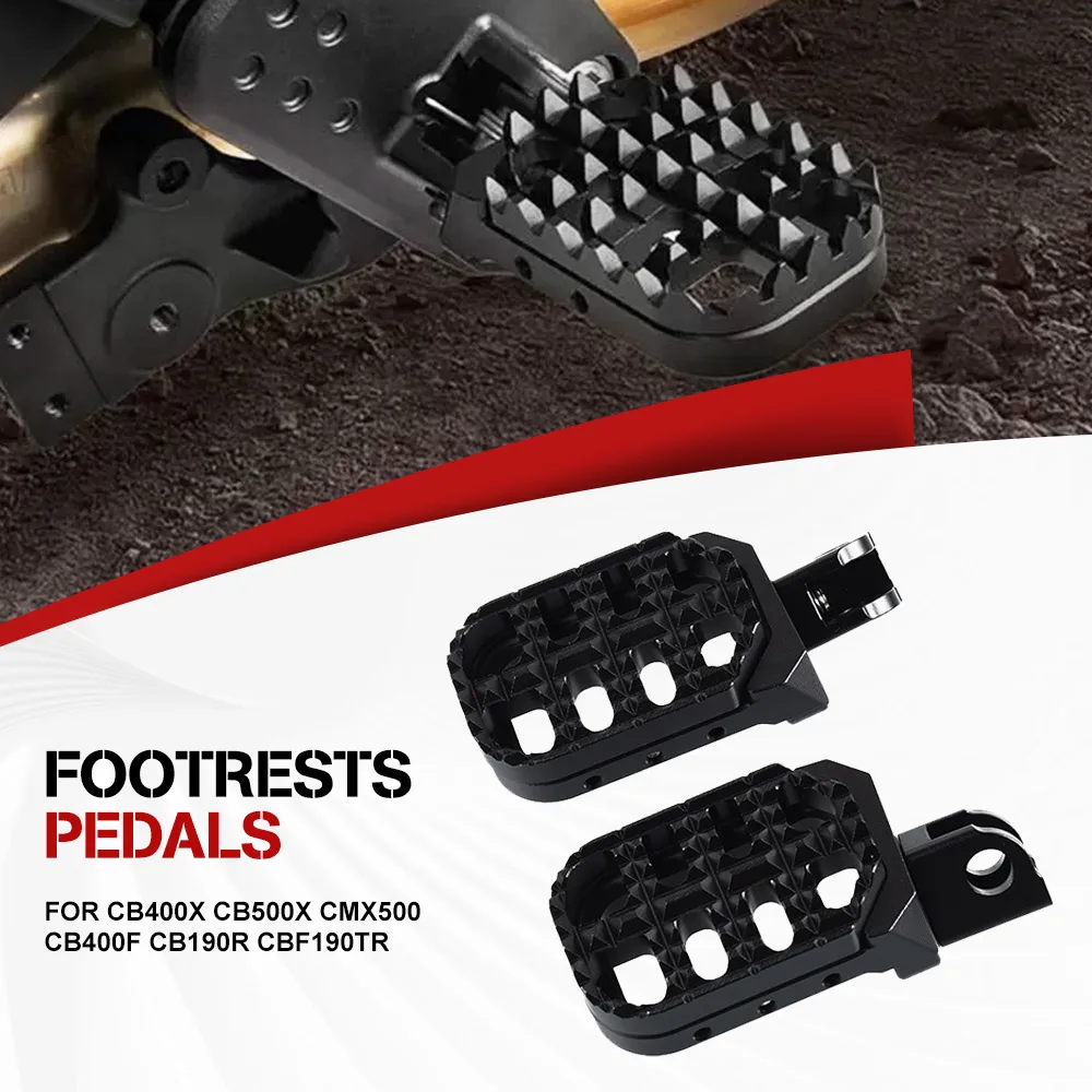 

For Honda CB400X CB500X CMX500 CB400F CB190R CBF190TR Foot rest Motorcycle Accessories Foot Pegs Rests Pedal Footpegs Footrests