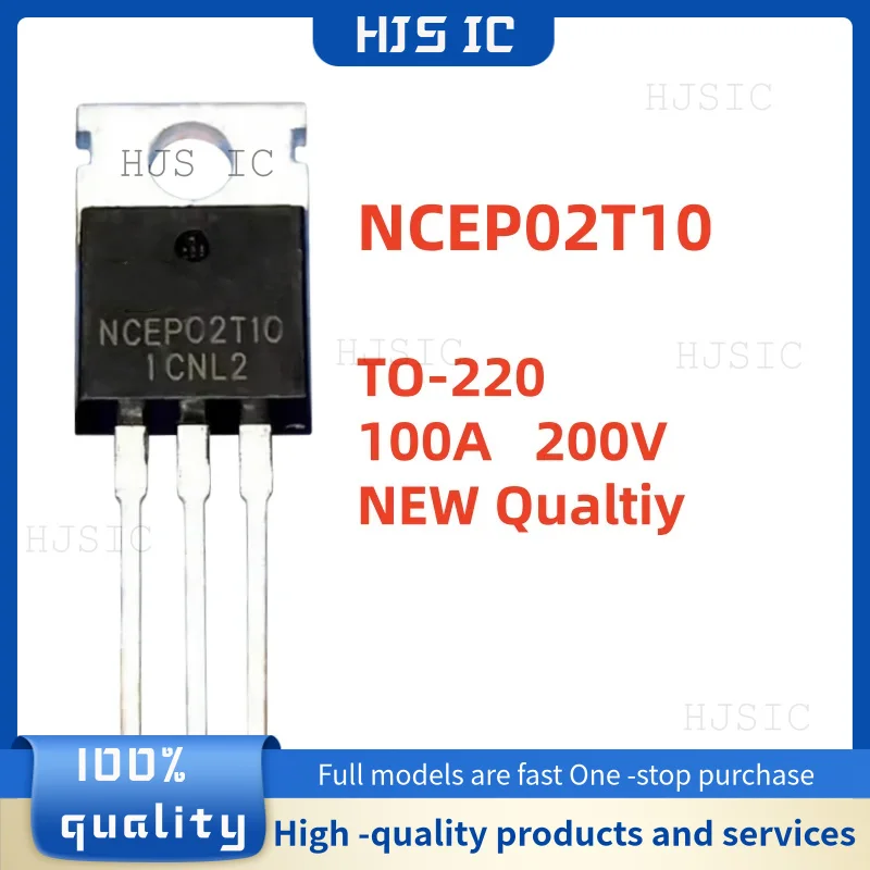 Excellent quality 10-20-30PCS 100% Brand New NCEP02T10 NCEP 02T10 NCE P02T10 TO-220 100A 200V MOS Field-Effect Transistor