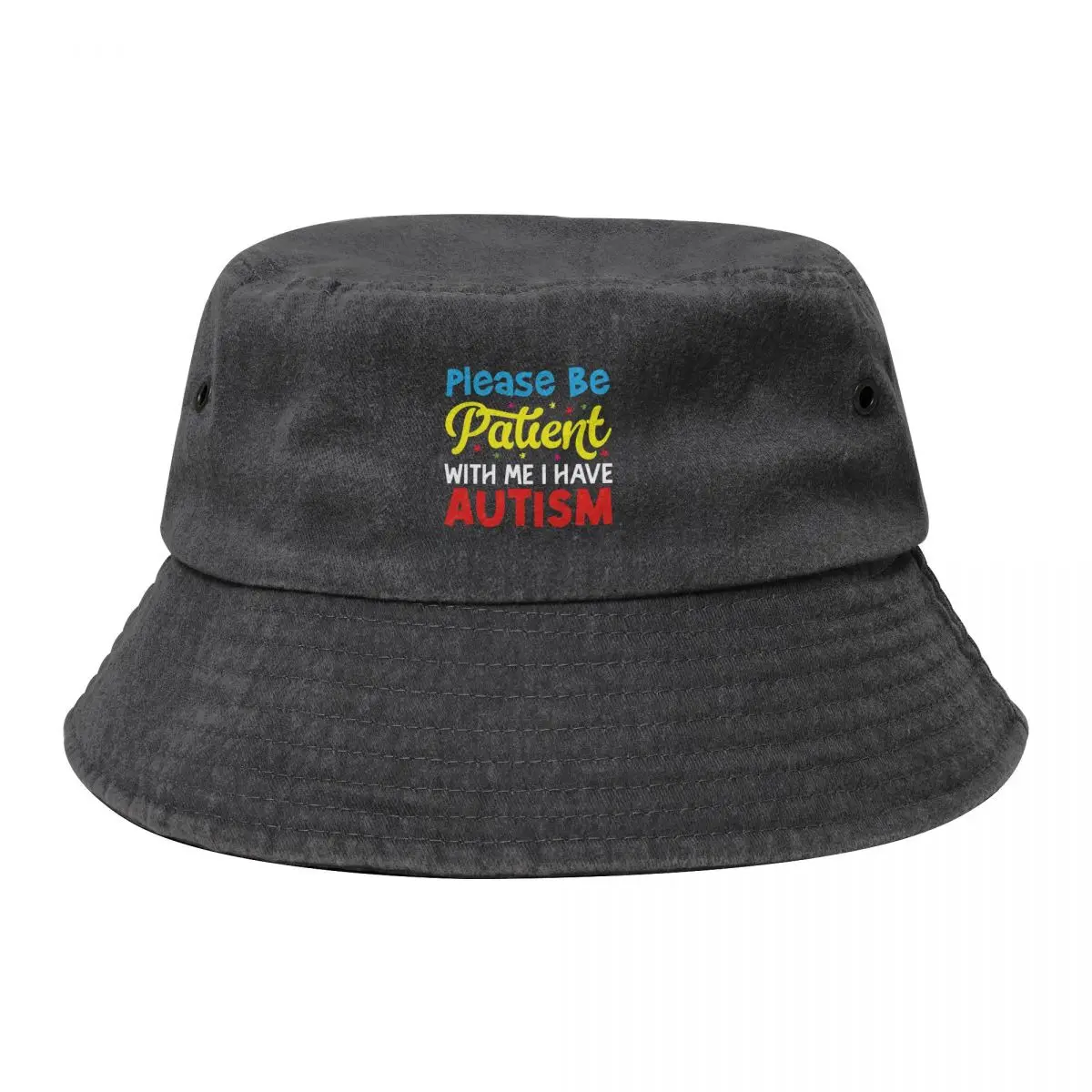 Please Be Patient With Me I Have Autism Fisherman Hat Cotton Cowboy Denim Hats Baseball Caps Bucket Hat