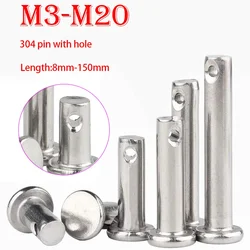 1-10PCS 304 Stainless Steel Pin Flat Cylindrical Pin with Hole M3M4M5M6 M8 M10M12 M14 M16 M20
