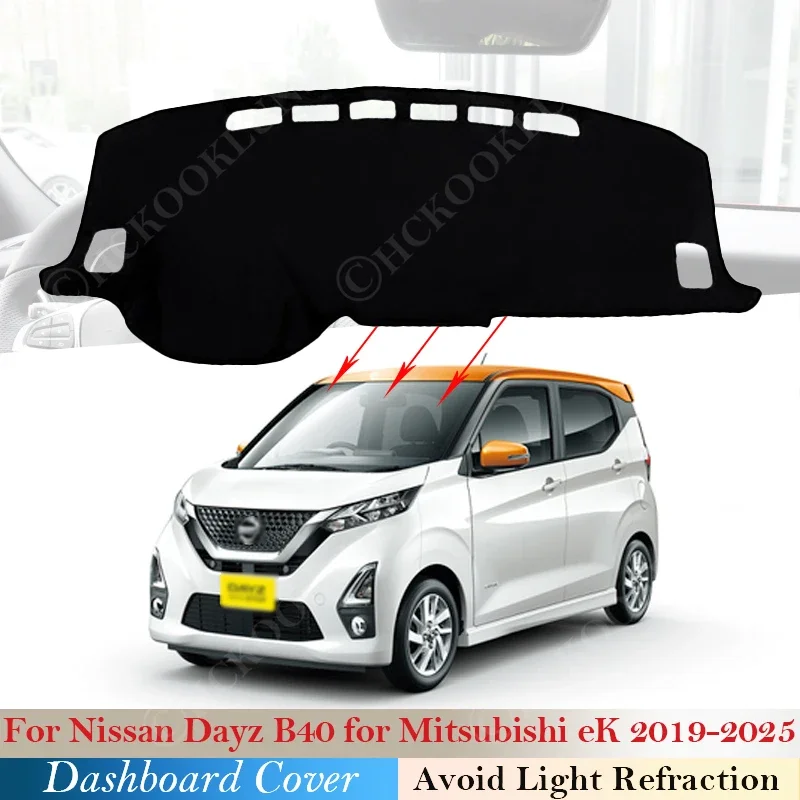 

Для Mitsubishi EK 2019 ~ 2025 коврик для приборной панели Dashmat для Nissan Dayz B40 автомобильные аксессуары Pad Dash солнцезащитный козырек защитный ковер