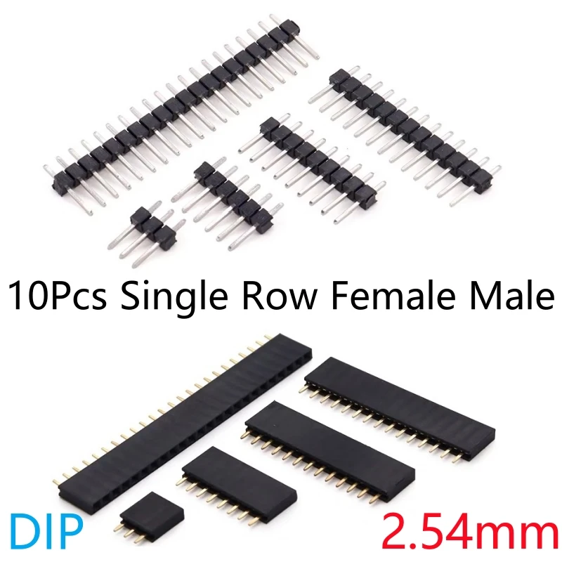 10Pcs/lot 2.54mm DIP Female/Male1*2 3 4 5 6 7 8 10 12 14 15 24 40Pins PinHeader Socket Solderless Single Row Pinheader Connector