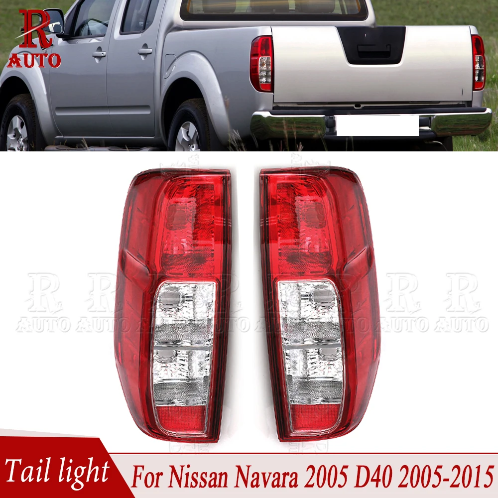 R-Auto Rear Tail Light Taillamp Brake Lamp Turn Signal 26555EB38A For Nissan Navara 2005 D40 2005 2006 2007 2008 2009 2010-2015