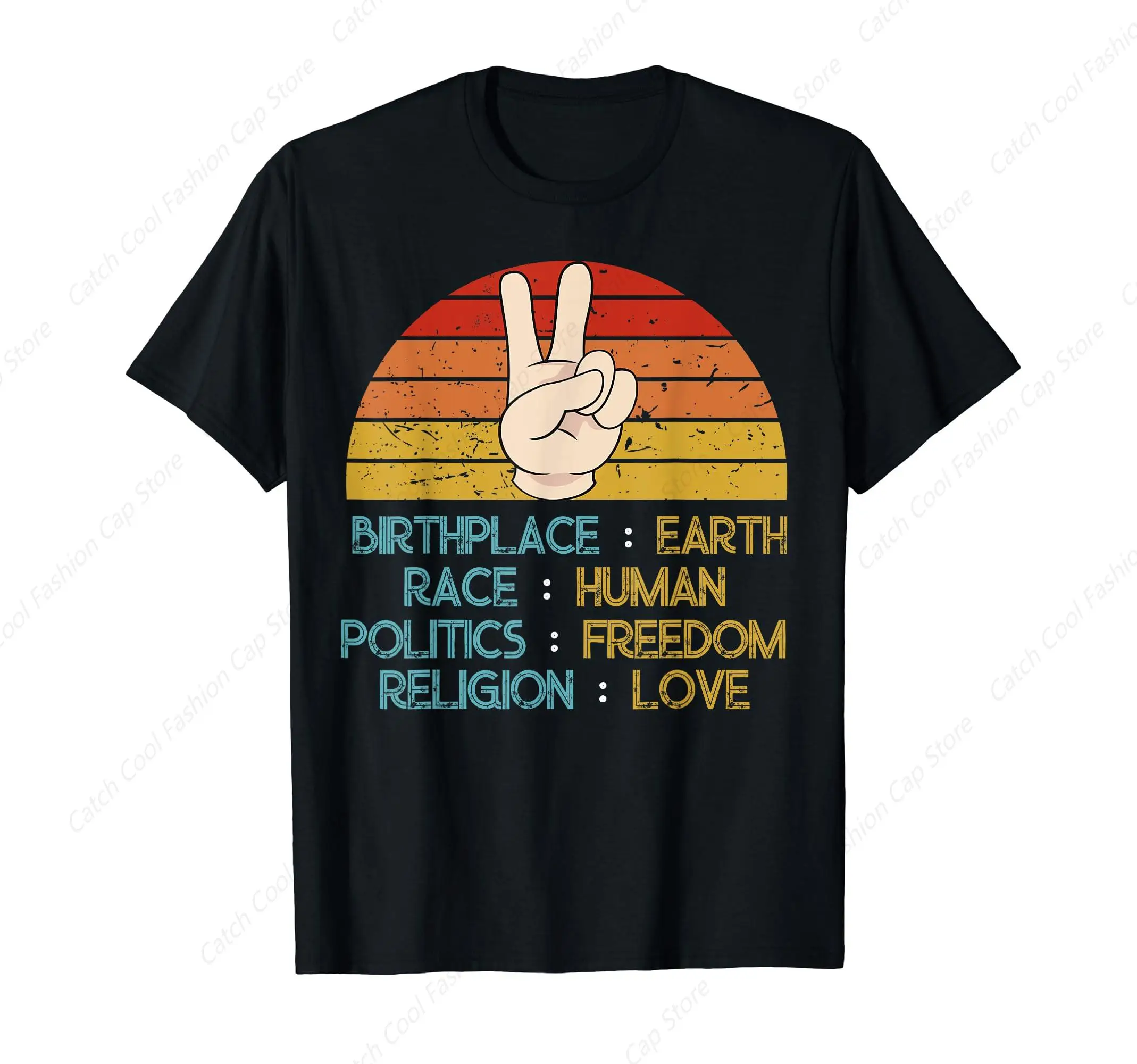 T-Shirt Birthplace Earth Race Human Politics Freedom Religion Love Vintage Cotton Summer Streetwear New Trend Top Tee Gift