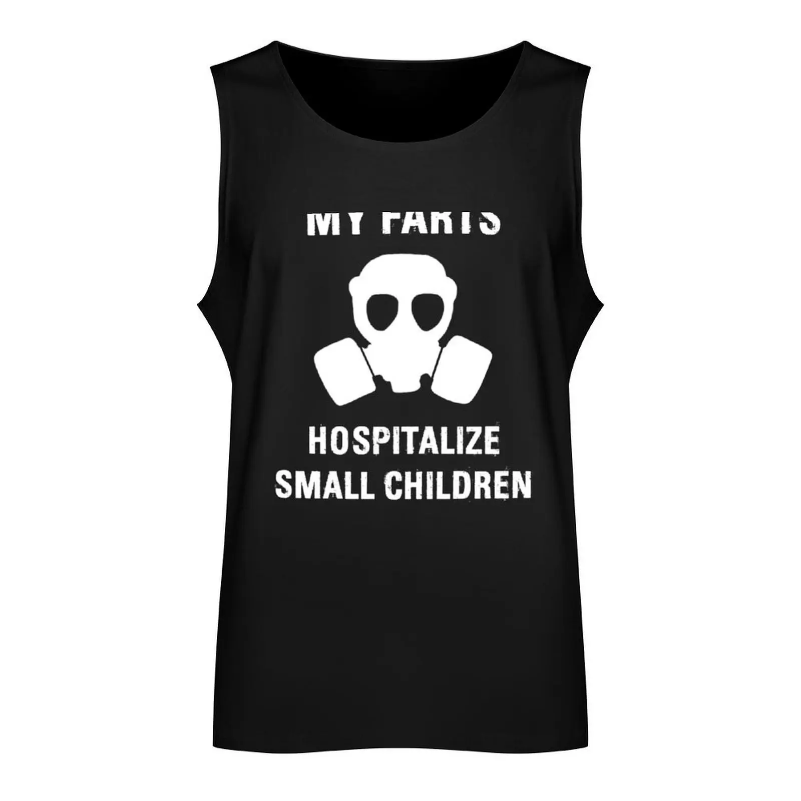 My Farts Hospitalize Small Children Tank Top gym clothes men men clothing Short sleeve