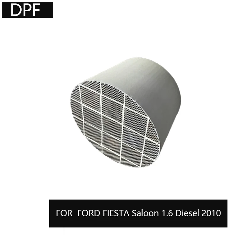 สําหรับ FORD FIESTA Saloon 1.6 ดีเซล 2010 ซิลิคอนคาร์ไบด์ DPF กรอง 140X130 มม. 1091730