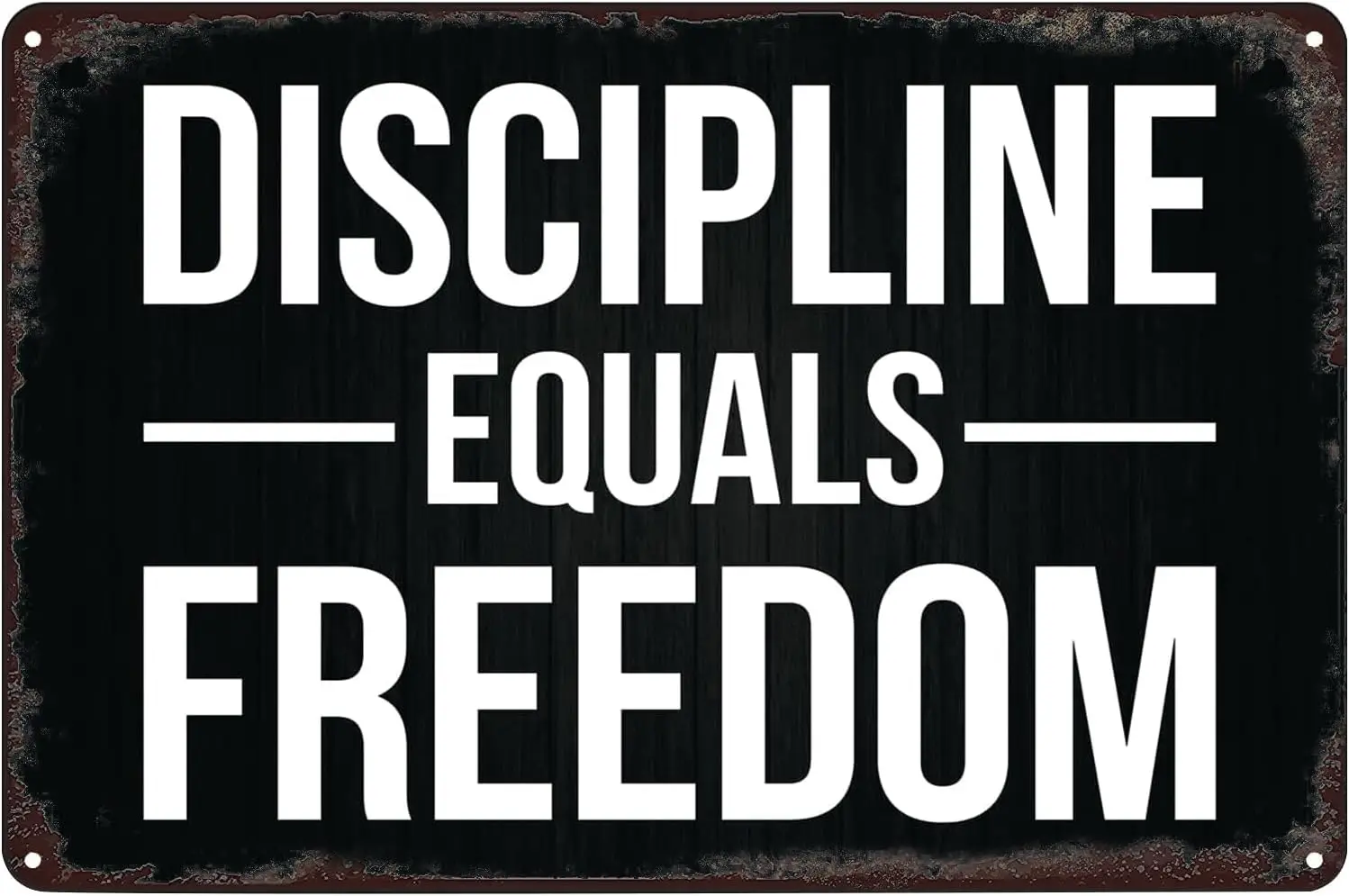 Discipline Equals Freedom Tin Sign Inspirational Quote Metal Poster Wall Art Decor Plaque for Home Club Office Bedroom Stud sign
