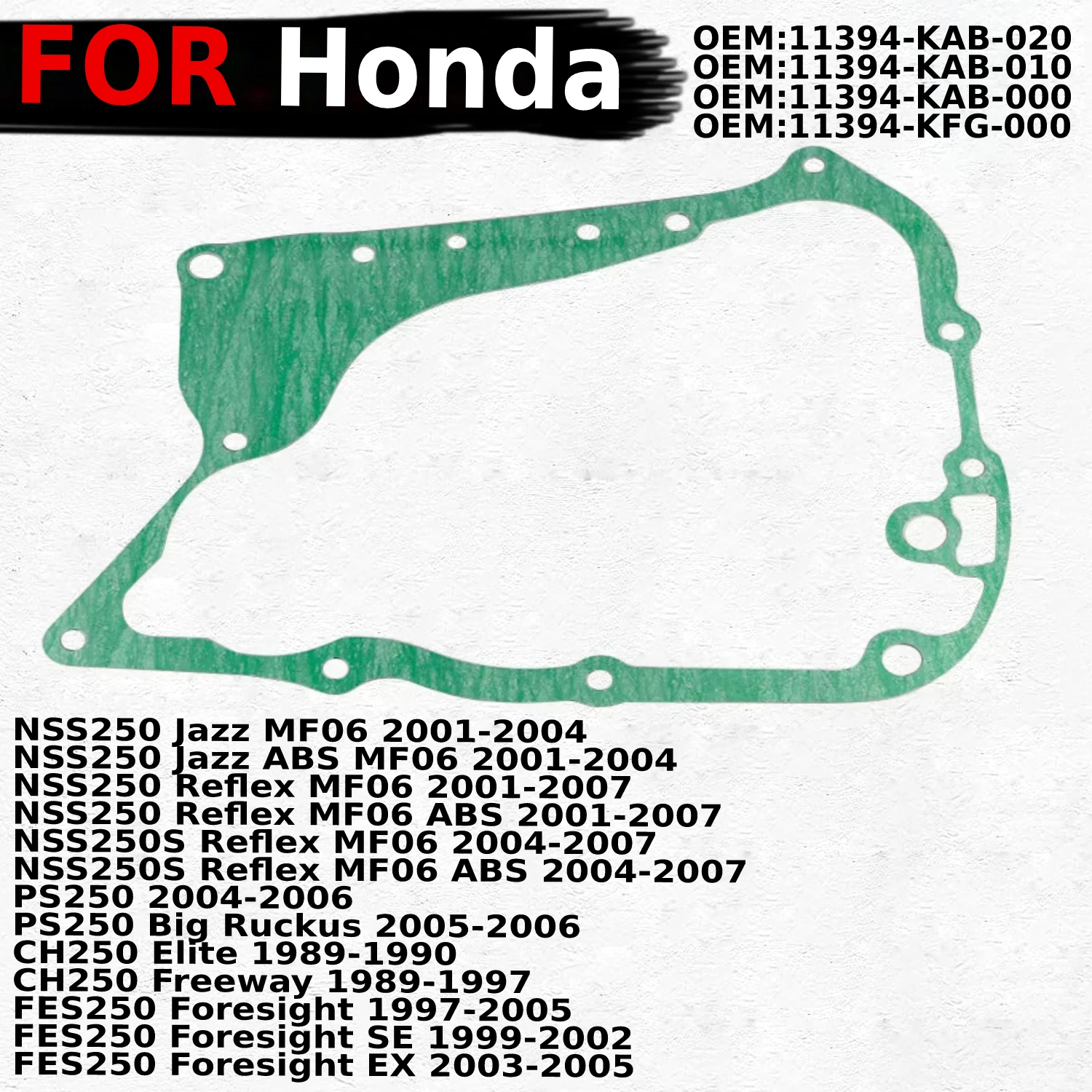 

Прокладка крышки картера генератора статора мотоцикла подходит для Honda NSS250 ABS MF06 Reflex MF06 OEM: 11394-KAB-020/11394-KAB-010