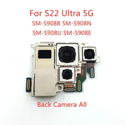 1pcs Back big Main Rear Camera front camera Module For Samsung Galaxy S22 Ultra 5G S908B S908N S21Ultra 5G S908U S908E Replace