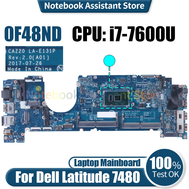 

For Dell Latitude 7480 Laptop Mainboard CAZ20 LA-E131P 0F48ND SR33Z i7-7600U DDR4 Notebook Motherboard