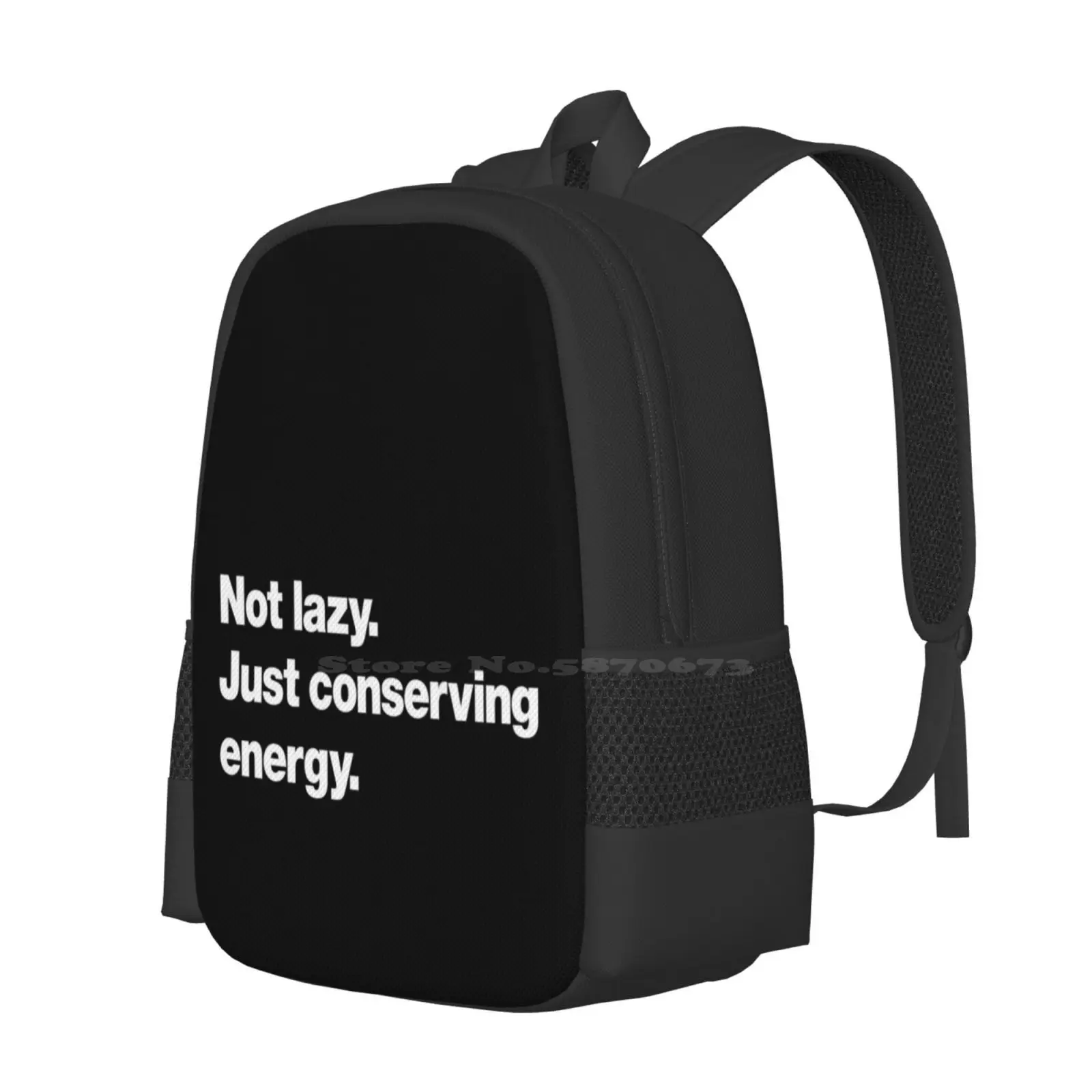 Not Lazy. Just Conserving Energy. Large Capacity School Backpack Laptop Bags Not Lazy Just Conserving Energy Resting Laconic