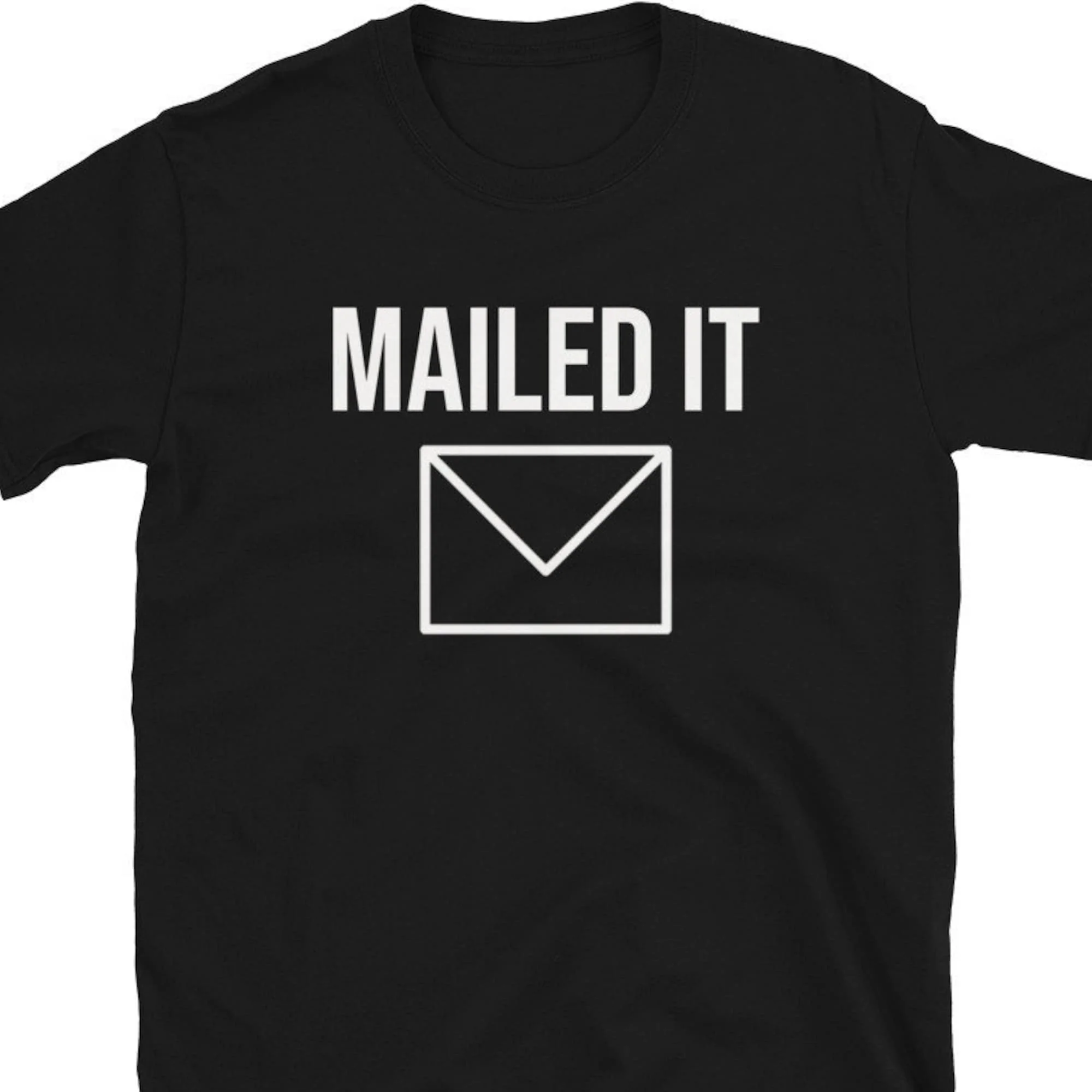 Mailed It Postal Worker T Shirt Mail Carrier Courier Postage Post Office