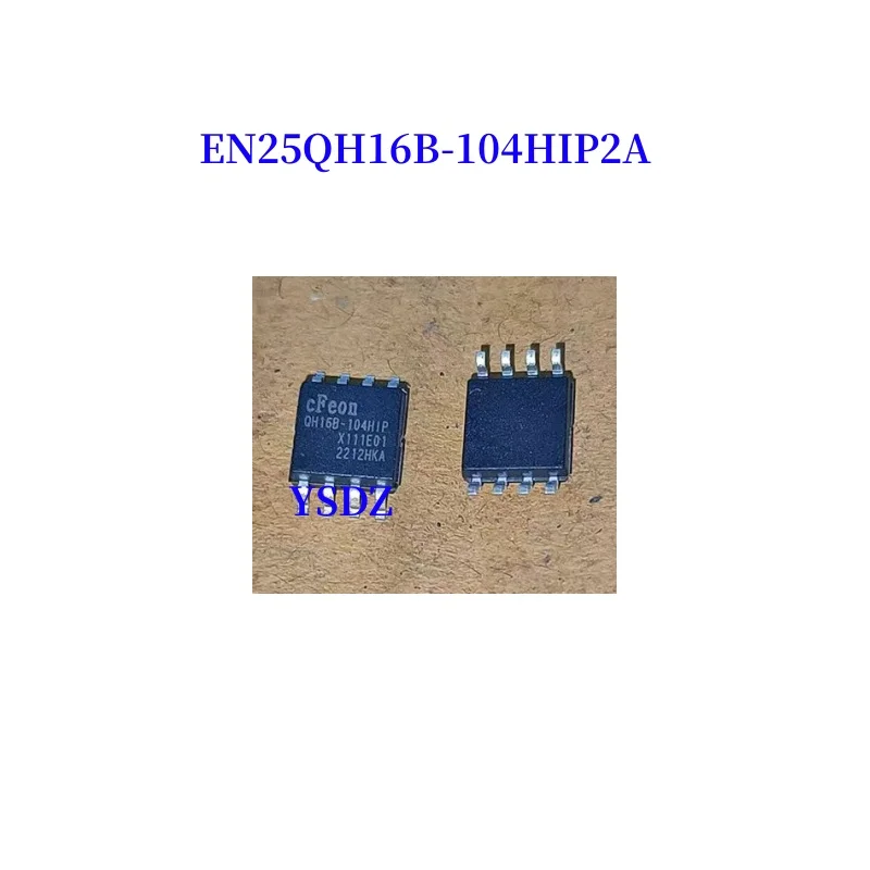 5pcs/lot EN25QH16B-104HIP2A EN25QH16B-104HIP EN25QH16B-104HIP SOP-8 New Original Genuine Ic