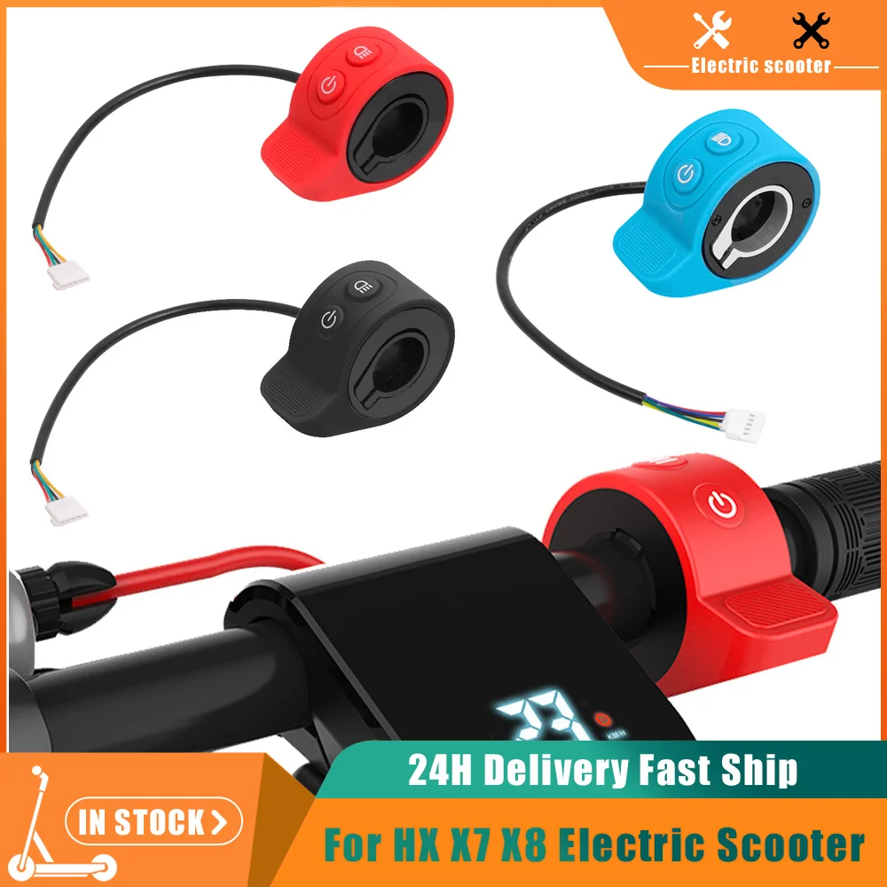 Electric Scooter Speed Throttle Accelerator Speed Control For HX X7 X8 E-Scooter Switch Turn On/off Lamp Light Button Thumb