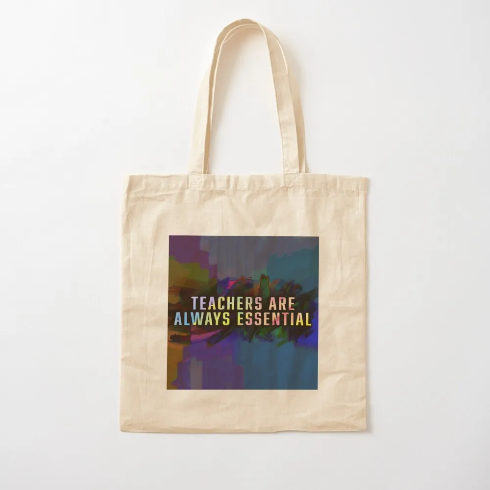 TEACHERS ARE ALWAYS ESSENTIAL: dark contrast Tote Bag